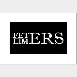 FETERS & LIMERS WHITE Posters and Art